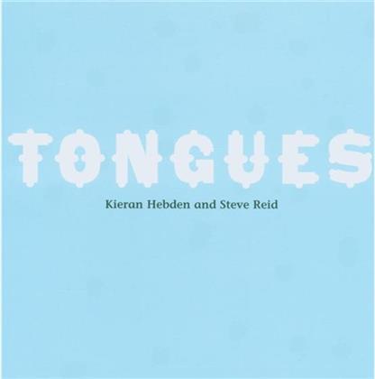 Kieran Hebden & Steve Reid - Tongues
