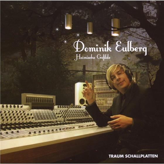 Dominik Eulberg - Heimische Gefilde