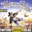 Chingo Bling - They Can't Deport Us All