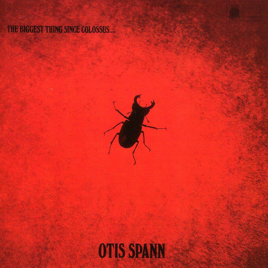 Otis Spann - Biggest Thing Since Colossus