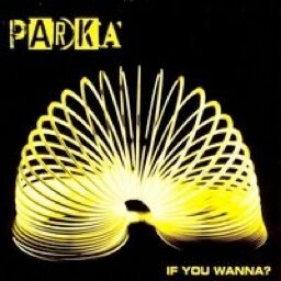 Parka - If You Wanna