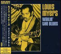 Louis Myers - Wailin' The Blues 2 CD