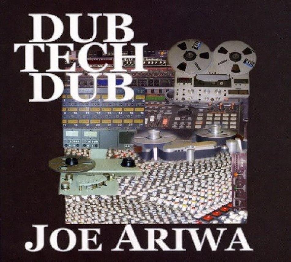 Joe Ariwa - Dub Tech Dub