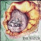The Watch - Primitive