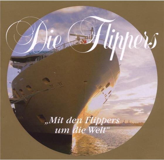 Die Flippers - Mit Den Flippers Um Die