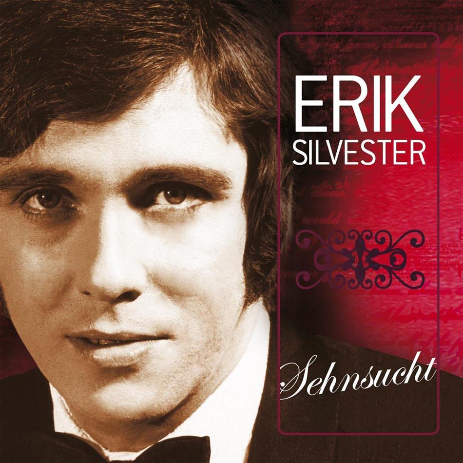 Erik Silvester - Sehnsucht