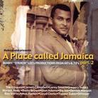 Bunny Lee - A Place Called Jamaica (Part 2)