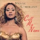 Nadine Sutherland - Call My Name