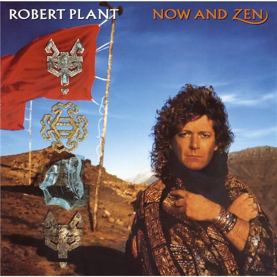 Robert Plant - Now & Zen - Expanded & Remastered Remastered