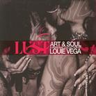 Louie Vega - Lust - Art & Soul 2 CD