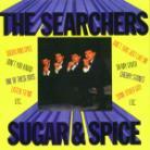 The Searchers - Sugar & Spice