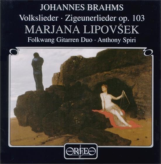 Lipovsek & Johannes Brahms (1833-1897) - Volkslieder/Zigeunerlieder