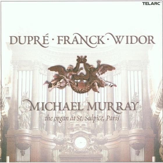 Michael Murray & Dupre/Franck/Widor - Orgelwerke
