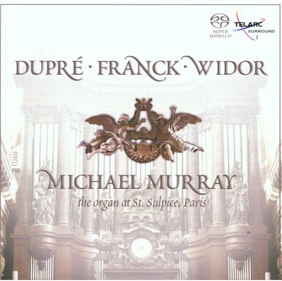 Michael Murray & Dupre/Franck/Widor - Orgelwerke SACD