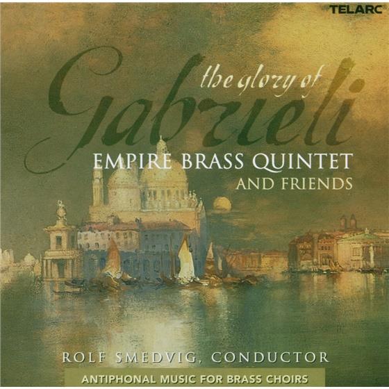 Empire Brass & Andrea Gabrieli - Antiphonal Music