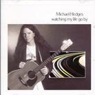 Michael Hedges - Watching My Life Go