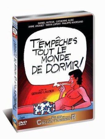 T'empêches tout le monde de dormir! (1982) Collection Les Films du Collectionneur
