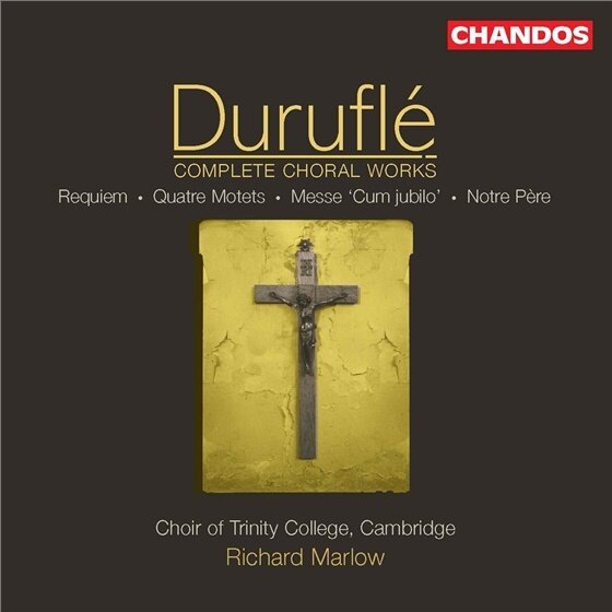 Choir Of Trinity College Cambridge & Durufle - Chorwerke Komplett