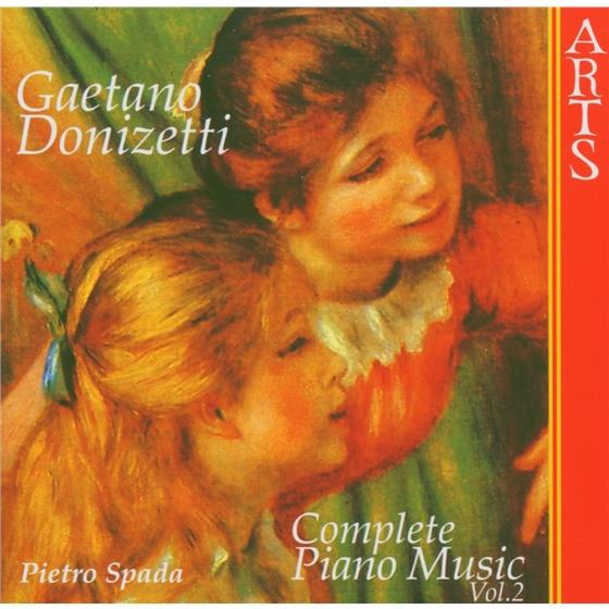 Spada & Gaetano Donizetti (1797-1848) - Klavierwerke Vol.2