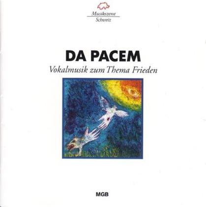 Basler Madrigalisten & Diverse/Chor - Da Pacem (Friedensmusik)