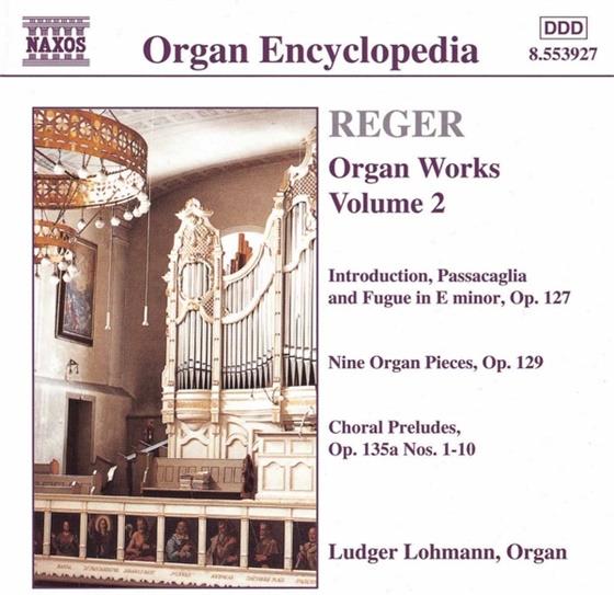Ludger Lohmann & Reger - Orgelwerke Vol. 2