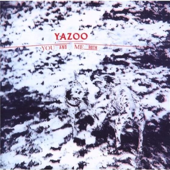 Yazoo - You And Me Both