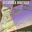 Alexander Robotnick - My La(Te)St Album