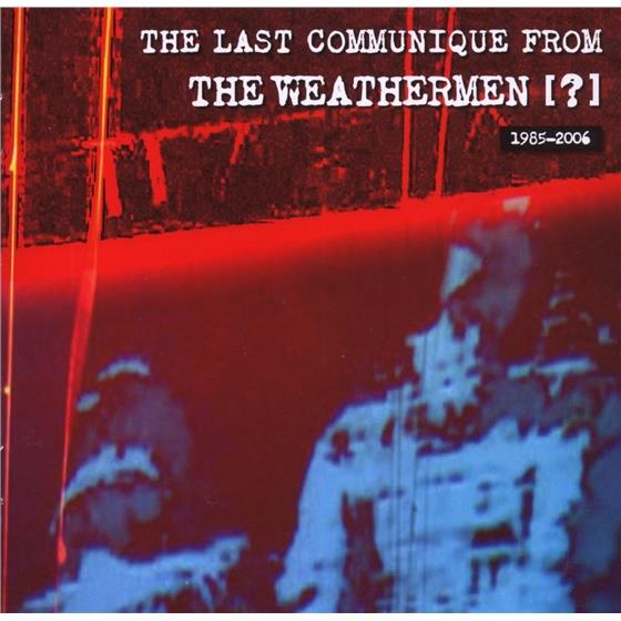 The Weathermen - Last Communique From The