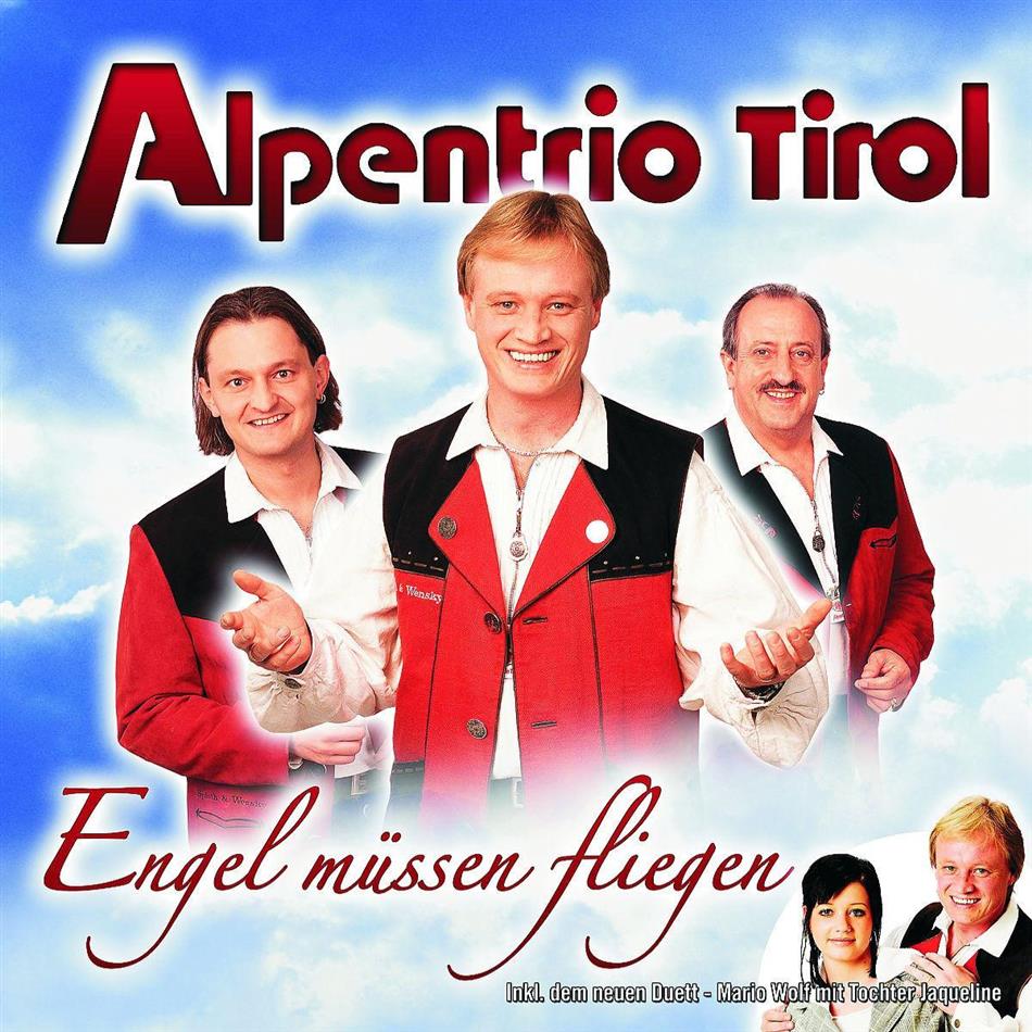 Alpentrio Tirol - Engel Muessen Fliegen