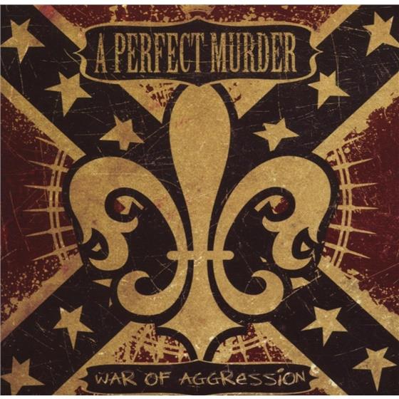 A Perfect Murder - War Of Aggression