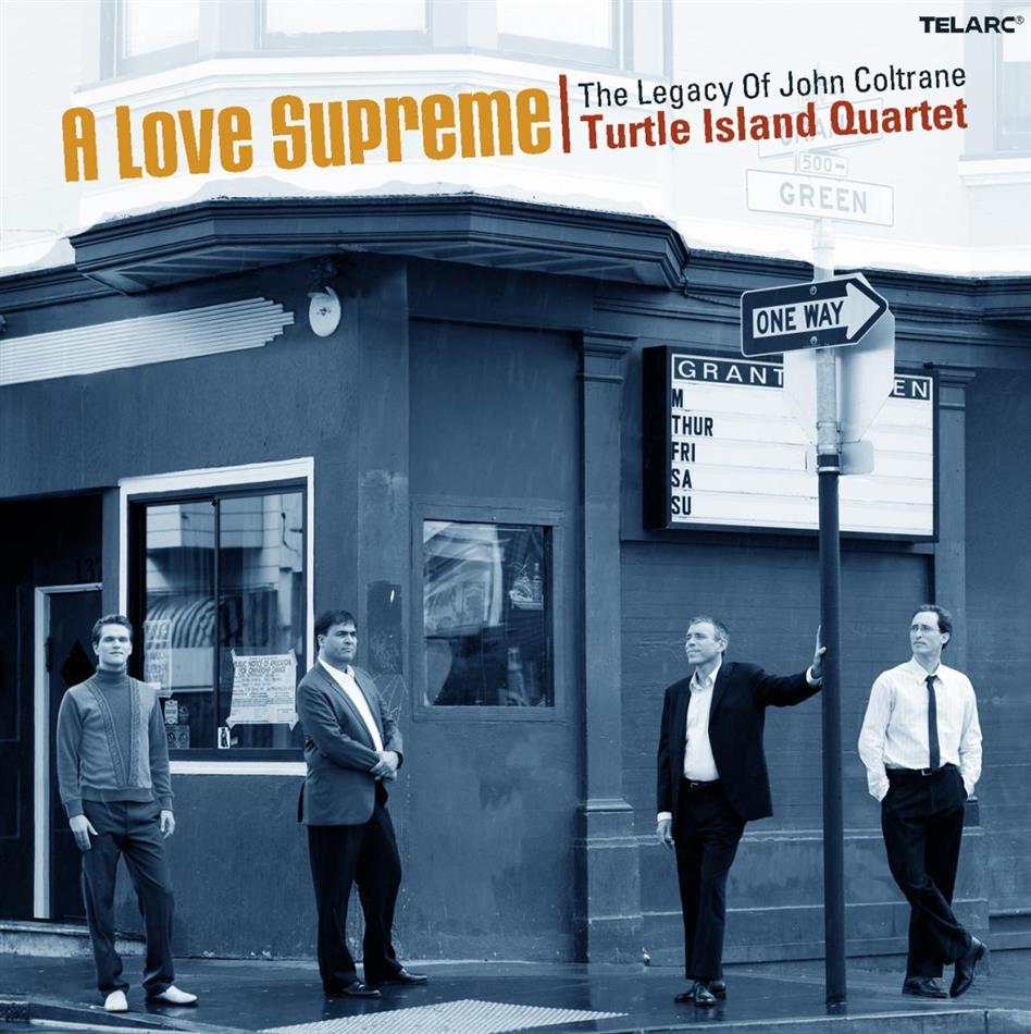 Turtle Island Quartet - A Love Supreme - Legacy Of John Coltrane