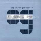 Esplendor Geometrico - 8 Traks & Live 2 CD