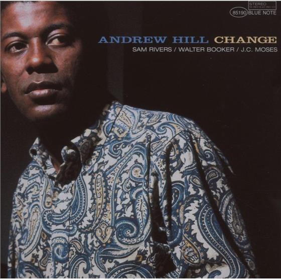 Andrew Hill - Change