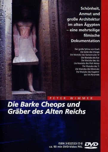 Die Barke Cheops und Gräber des Alten Reichs Digipack