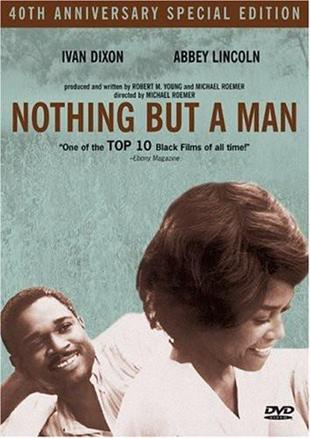 Nothing but a man (1964) Édition Anniversaire