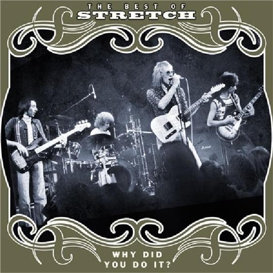 Stretch - Why Did You Do It - The Best Of Stretch