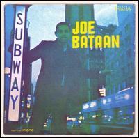 Joe Bataan - Subway Joe