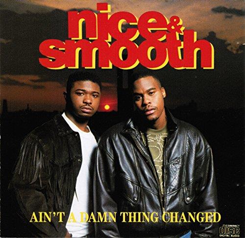 Nice & Smooth - Ain't A Damn Thing Changed Japan Edition