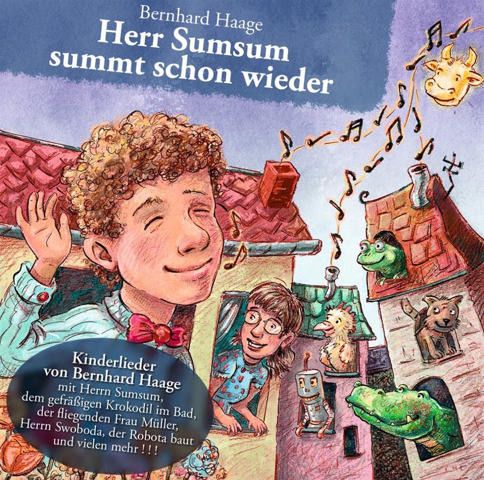 Bernhard Haage - Herr Sumsum Summt Schon Wieder