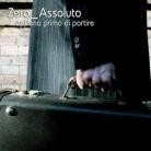 Zero Assoluto - Appena Prima Di Partire