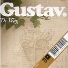 Gustav - Di Wäg/Ton Chemin
