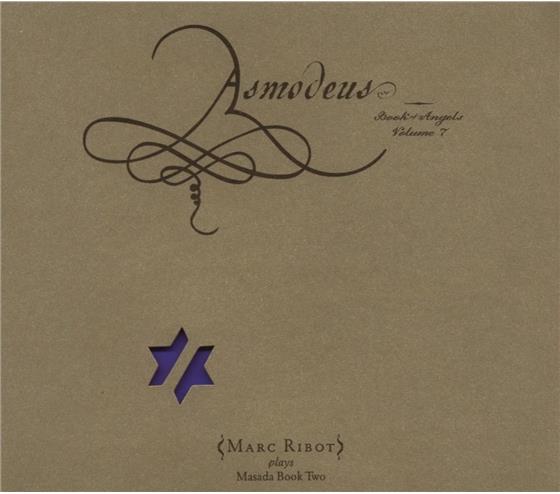 Marc Ribot & John Zorn - Asmodeus: Book Of Angels 7