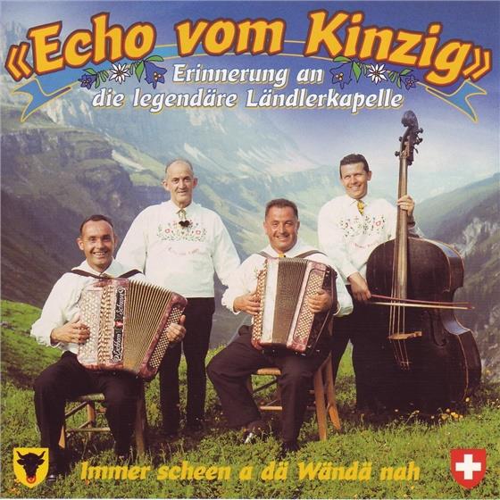 Echo Vom Kinzin Ländlerkapelle - Immer Scheen A Dä Wändä Nah