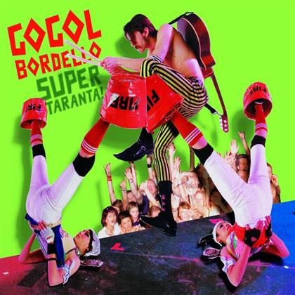 Gogol Bordello - Super Taranta