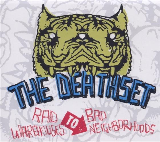 The Death Set - Rad Warehouses Bad Neighborhoods