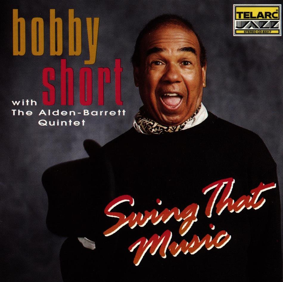 Bobby Short - Swing That Music