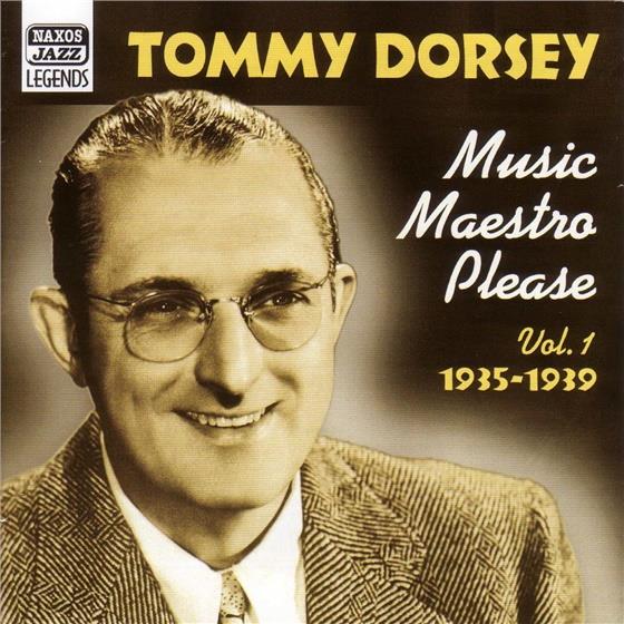 Tommy Dorsey - Music/Maestro/Please