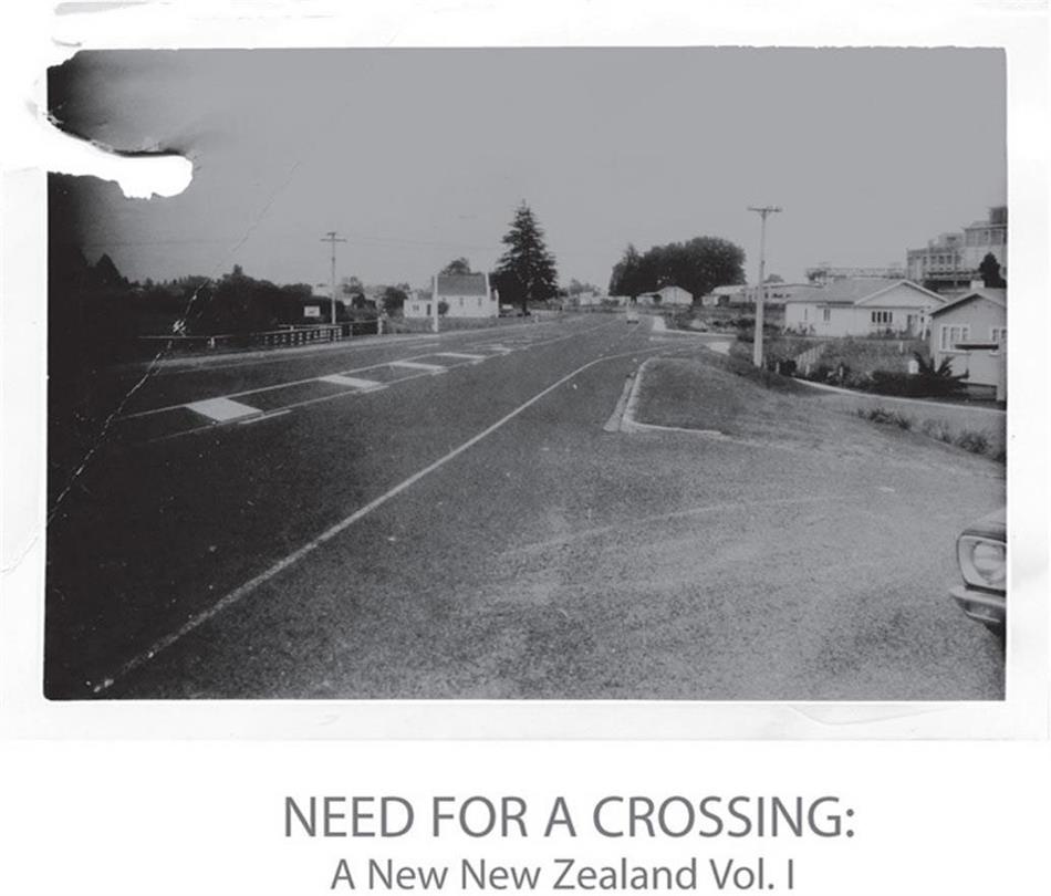 A New New Zealand - Vol. 1 - Need For Crossing
