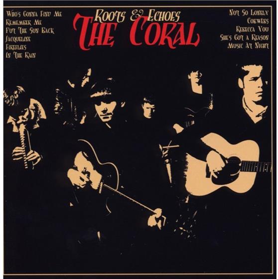 The Coral - Roots & Echoes