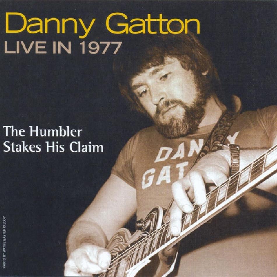 Danny Gatton - Humbler Stakes His Claim - Live In 1977